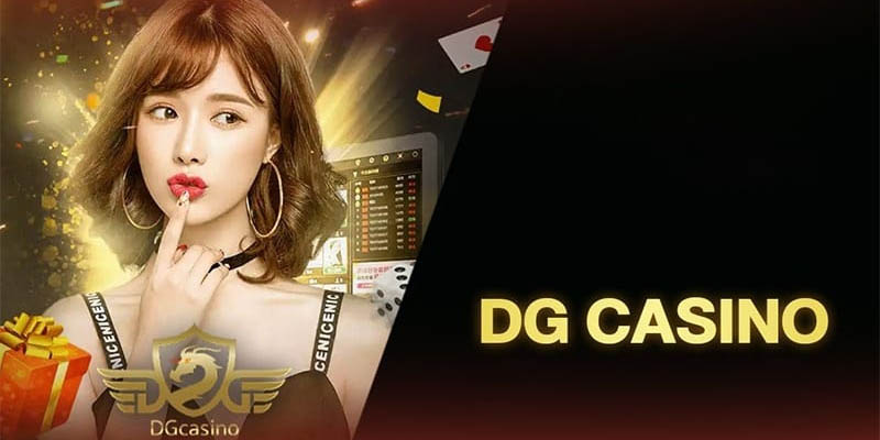 Kinh nghiệm chinh phục sảnh DG Casino
