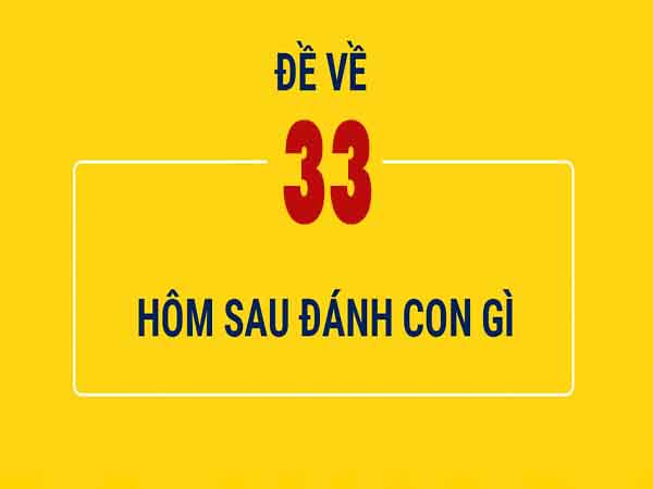 Ý nghĩa phong thủy và đặc điểm của con số 33 trong lô đề